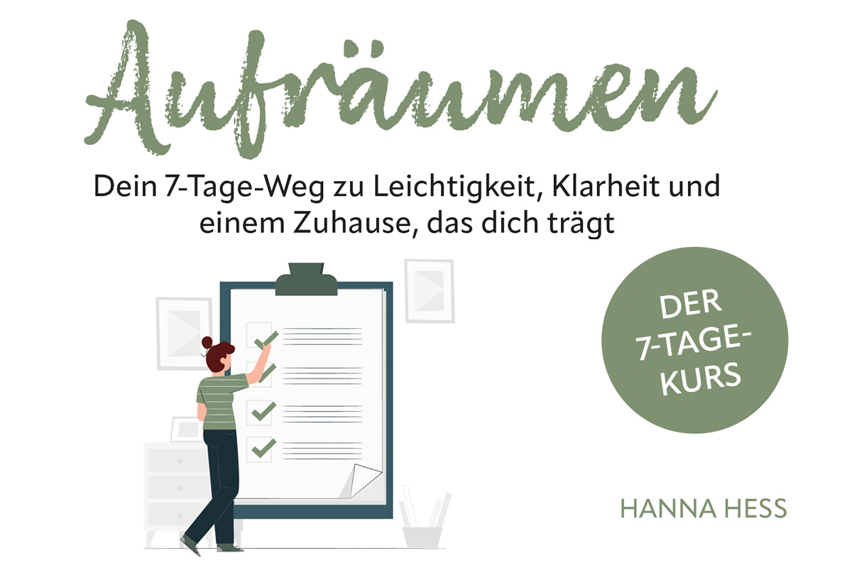 Aufräumen – Dein 7-Tage-Weg zu Klarheit und Leichtigkeit': Mann mit Checkliste vor Schreibtisch. Onlinekurs von Hanna Hess.