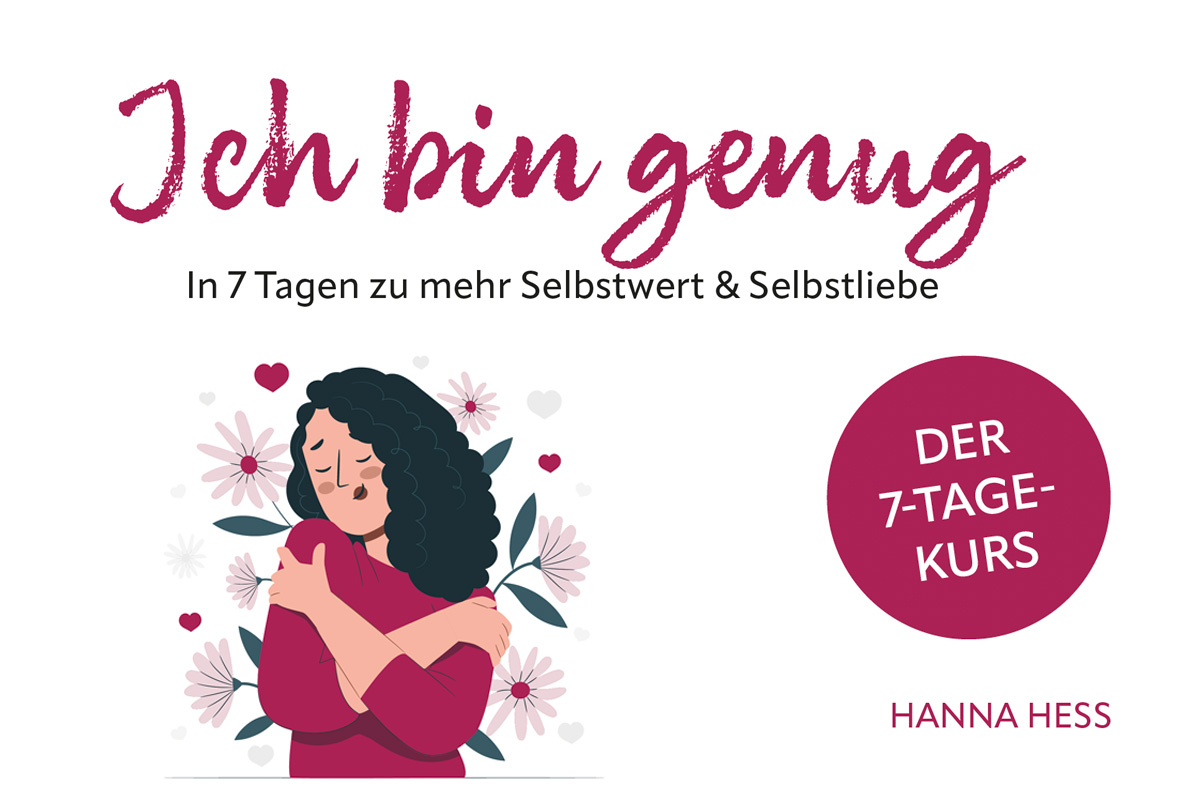 Ich bin genug – In 7 Tagen zu mehr Selbstwert und Selbstliebe': Frau umarmt sich selbst mit geschlossenen Augen. Onlinekurs von Hanna Hess.